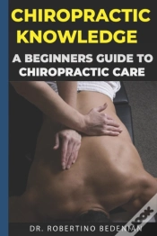Capa do artigo Chiropractic Knowledge - A Beginners Guide To Chiropractic Care