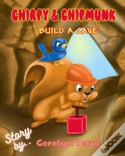 Capa do artigo Chirpy & Chipmunk Build A Cave