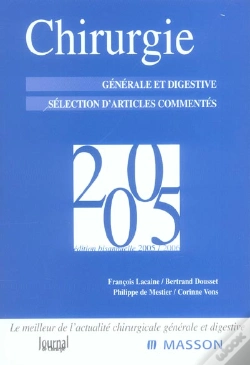 Capa do artigo Chirurgie 2005 ; Chirurgie Generale Et Digestive ; Selection D'Articles Commentes
