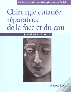 Capa do artigo Chirurgie Cutanee Reparatrice De La Face Et Du Cou