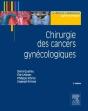 Chirurgie Des Cancers Gynécologiques (2e Édition) - Preview