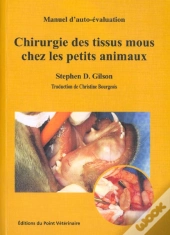 Chirurgie Des Tissus Mous Chez Les Petits Animaux