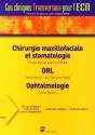 Chirurgie Maxillofaciale, Orl, Ophtamologie - Preview