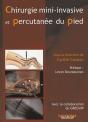 Chirurgie Mini Invasive Et Percutanée Du Pied - Preview