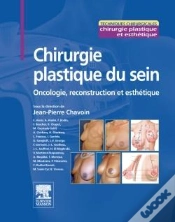 Capa do artigo Chirurgie Plastique Et Reconstructrice Du Sein ; Oncoplastie, Reconstruction Et Esthétique