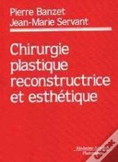 Chirurgie Plastique Reconstructrice Et Esthetique