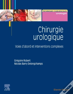 Capa do artigo Chirurgie Urologique ; Voies D'Abord Et Interventions Complexes