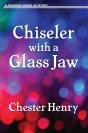 Chiseler With A Glass Jaw - Preview