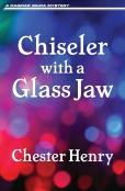 Chiseler With A Glass Jaw