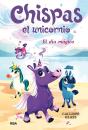 Chispas El Unicornio 1 - El Día Mágico - Preview