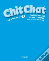 Chit Chat: 1: Teacher'S Book