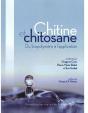 Chitine Et Chitosane ; Du Biopolymère À L'Application - Preview