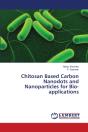 Chitosan Based Carbon Nanodots And Nanoparticles For Bio-Applications - Preview
