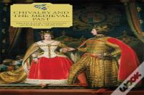 Chivalry And The Medieval Past