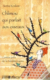 Capa do artigo Chlimou Qui Parlait Aux Oiseaux ; Contes Juifs De La Méditerranée