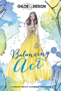 Chloe By Design Balancing Act - Preview