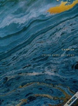 Capa do artigo Chloe Dewe Mathews: Caspian: The Elements