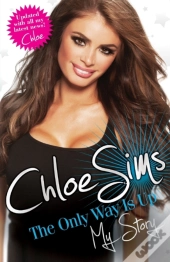 Chloe Sims - The Only Way Is Up - My Story