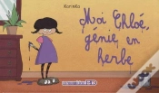 Capa do artigo Chloé Tome 1 ; Moi, Chloé, Génie En Herbe