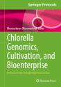 Chlorella Genomics, Cultivation, And Bioenterprise - Preview
