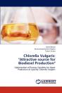 Chlorella Vulgaris: "Attractive Source For Biodiesel Production" - Preview