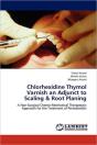 Chlorhexidine Thymol Varnish An Adjunct To Scaling & Root Planing - Preview
