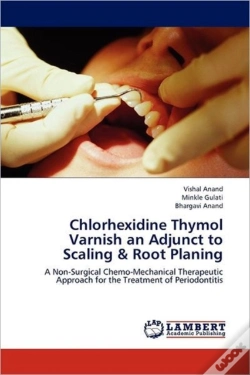 Capa do artigo Chlorhexidine Thymol Varnish An Adjunct To Scaling & Root Planing