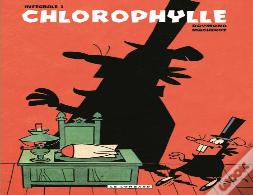 Chlorophylle ; Intégrale Tome 3