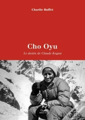 Cho Oyu - Le Destin De Claude Kogan