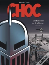 Choc ; Les Fantômes De Knightgrave Tome 2