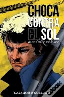Choca Contra El Sol