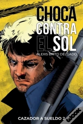 Choca Contra El Sol