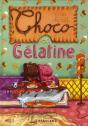 Choco Et Gélatine - Preview