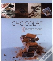 Chocolat ; 30 Recettes Faciles