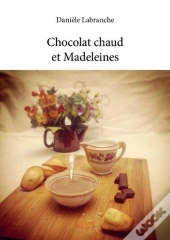 Chocolat Chaud Et Madeleines
