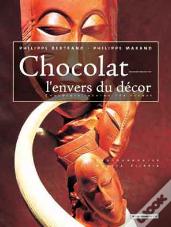 Chocolat ; L'Envers Du Decor