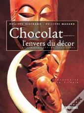 Chocolat ; L'Envers Du Decor