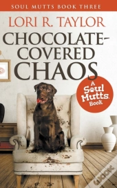 Chocolate-Covered Chaos