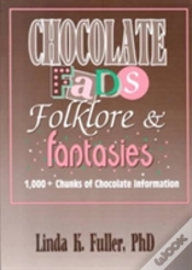 Capa do artigo Chocolate Fads, Folklore & Fantasies