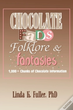 Capa do artigo Chocolate Fads, Folklore & Fantasies