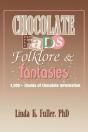 Chocolate Fads, Folklore & Fantasies - Preview