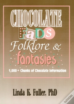 Capa do artigo Chocolate Fads, Folklore & Fantasies