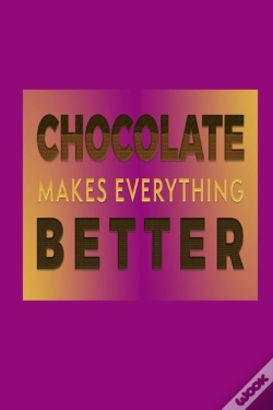 Capa do artigo Chocolate Makes Everything Better