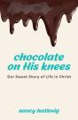 Chocolate On His Knees - Preview