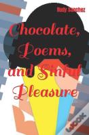 Chocolate, Poems, And Sinful Pleasure