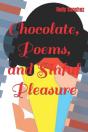 Chocolate, Poems, And Sinful Pleasure - Preview