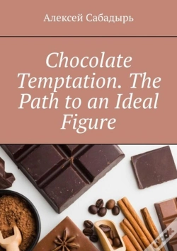 Capa do artigo Chocolate Temptation. The Path To An Ideal Figure