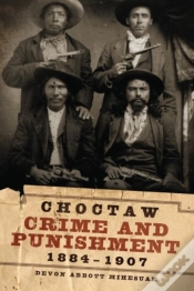 Capa do artigo Choctaw Crime And Punishment, 1884-1907