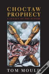 Choctaw Prophecy