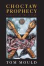 Choctaw Prophecy - Preview